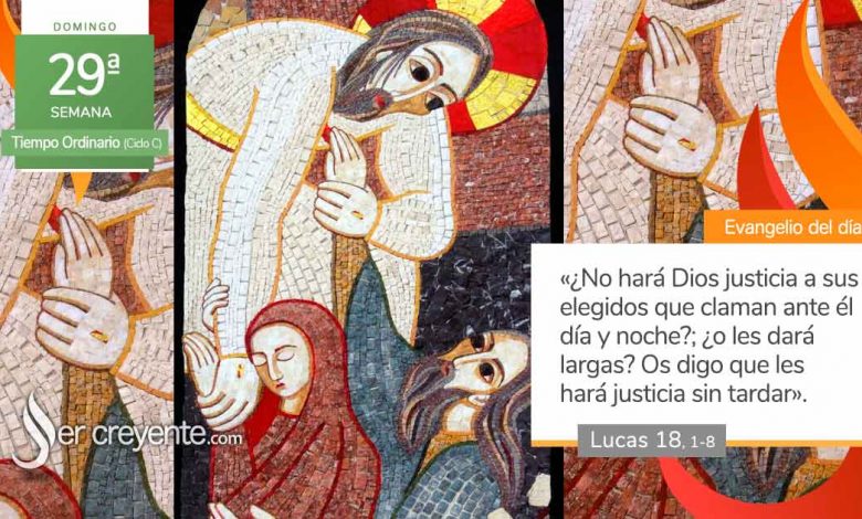 Photo of Evangelio del día 19 octubre 2025 (Es necesario orar siempre, sin desfallecer)
