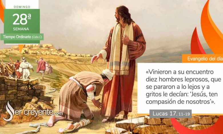 Photo of Evangelio del día 9 octubre 2022 (Vinieron a su encuentro diez leprosos)