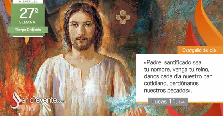 Photo of Evangelio del día 8 octubre 2025 (Cuando oréis, decid: Padre)