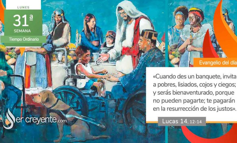 Photo of Evangelio del día 3 noviembre 2025 (Cuando des un banquete, invita a pobres)