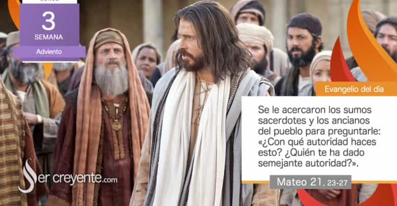 Photo of Evangelio del día 15 diciembre 2025 (¿Con qué autoridad haces esto?)