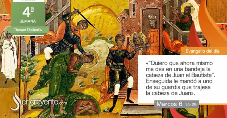 Photo of Evangelio del día 6 febrero 2026 (Herodes había mandado prender a Juan)