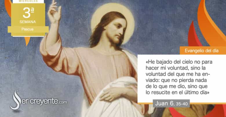 Photo of Evangelio del día 22 abril 2026 (Ésta es la voluntad de mi Padre)