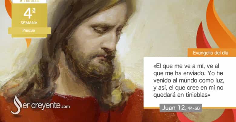 Photo of Evangelio del día 29 abril 2026 (El que cree en mí, no quedará en tinieblas)