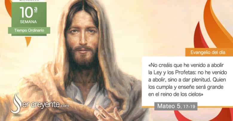 Photo of Evangelio del día 11 junio 2025 (No he venido a abolir, sino a dar plenitud)