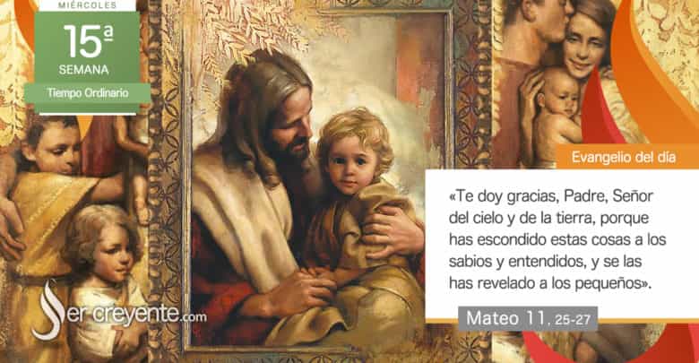 Photo of Evangelio del día 16 julio 2025 (Te doy gracias, Padre, Señor del cielo y de la tierra)