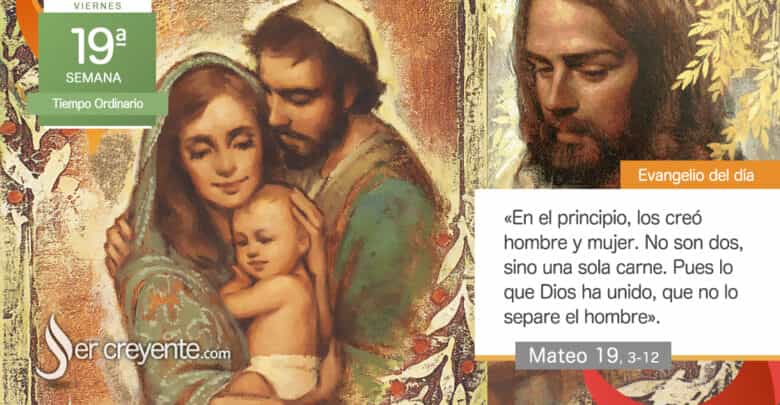 Photo of Evangelio del día 16 agosto 2024 (Lo que Dios ha unido, que no lo separe el hombre)