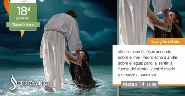 Photo of Evangelio del día 7 agosto 2023 (Se les acercó Jesús andando sobre el mar)