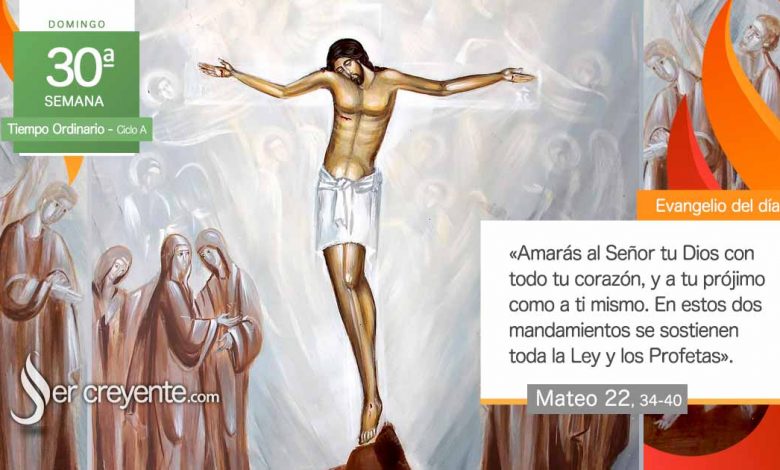Photo of Evangelio del día 29 octubre 2023 (¿Cuál es el mandamiento principal?)