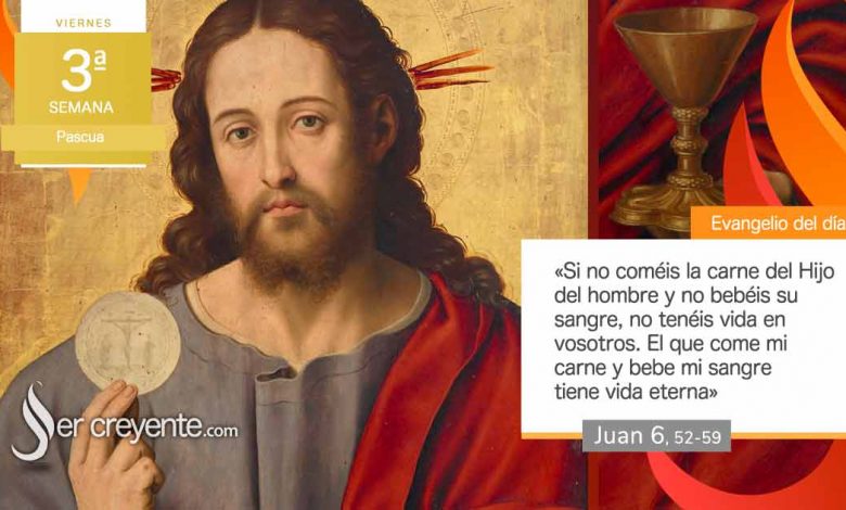 Photo of Evangelio del día 24 abril 2026 (Si no coméis mi carne, no tenéis vida en vosotros)
