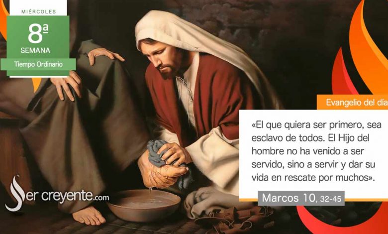 Photo of Evangelio del día 27 mayo 2026 (El que quiera ser primero, sea esclavo de todos)