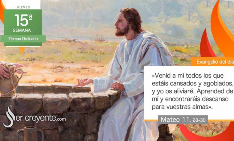 Photo of Evangelio del día 17 julio 2025 (Venid a mí todos los cansados y agobiados)