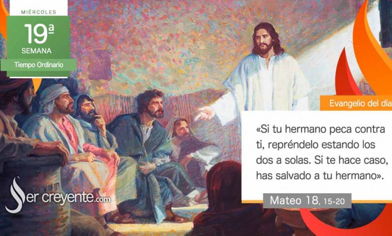 Photo of Evangelio del día 13 agosto 2025 (Si tu hermano peca, repréndelo a solas)