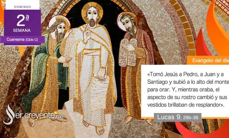 Photo of Evangelio del día 16 marzo 2025 (Este es mi Hijo, el Elegido, escuchadlo)