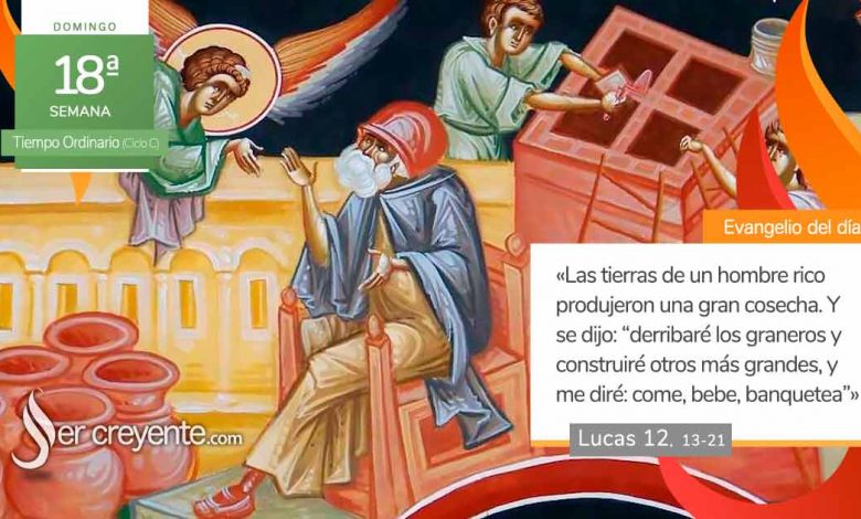 Photo of Evangelio del día 3 agosto 2025 (La vida no depende de los bienes)