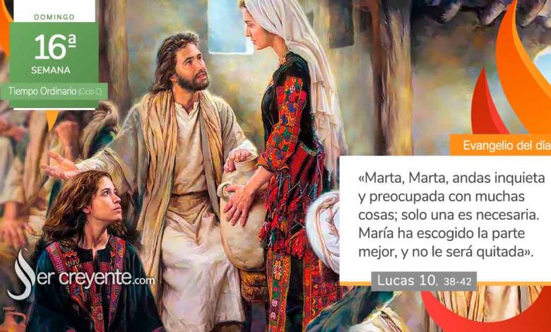 Photo of Evangelio del día 20 julio 2025 (Andas inquieta y preocupada con muchas cosas)