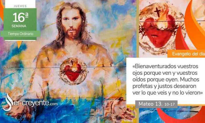 Photo of Evangelio del día 24 julio 2025 (Bienaventurados vuestros ojos porque ven)