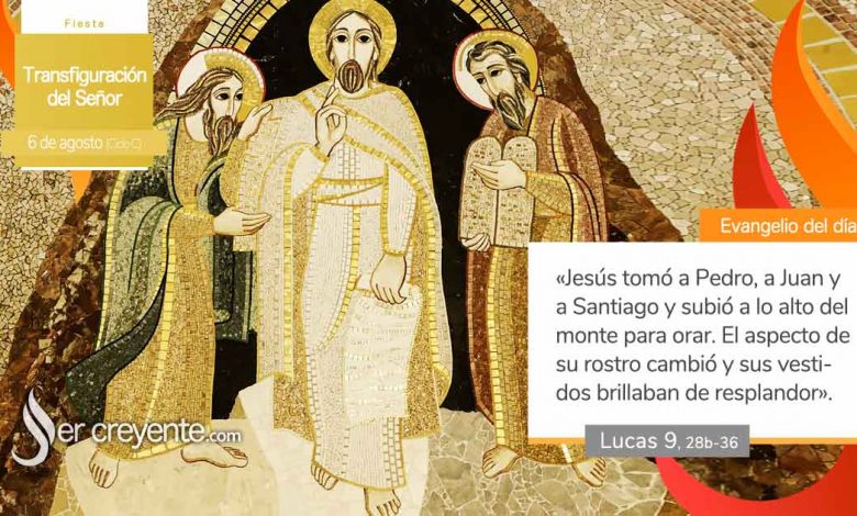 Photo of Evangelio del día 6 agosto 2022 (Transfiguración del Señor)