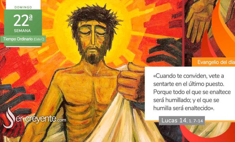 Photo of Evangelio del día 31 agosto 2025 (El que se humilla será enaltecido)