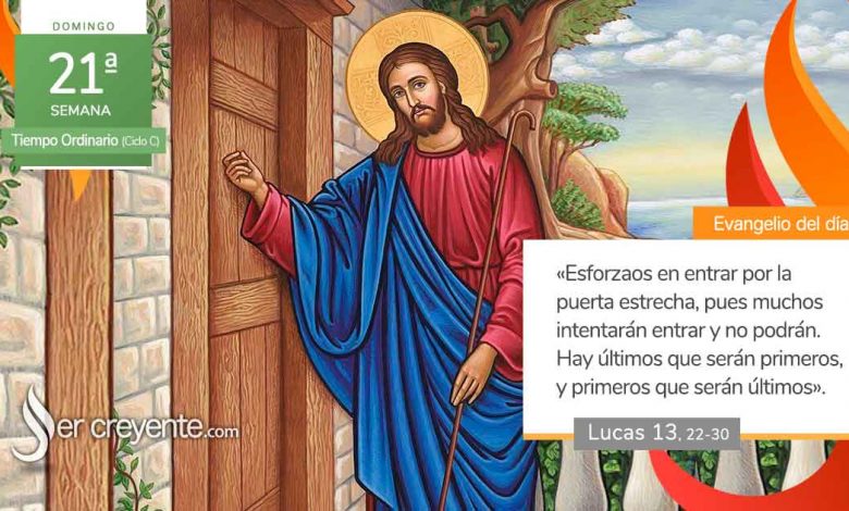 Photo of Evangelio del día 24 agosto 2025 (Esforzaos en entrar por la puerta estrecha)