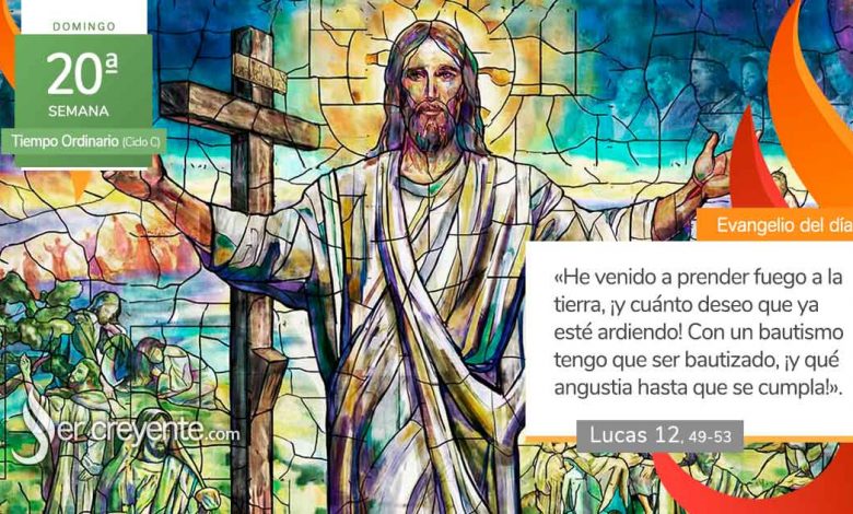 Photo of Evangelio del día 17 agosto 2025 (He venido a prender fuego a la tierra)